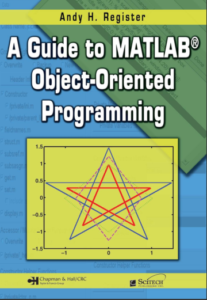 a guide to matlab object-oriented programming, a guide to matlab object-oriented programming pdf, a guide to matlab object-oriented programming download, a guide to matlab object-oriented programming code, a guide to matlab object oriented programming cd, a guide to matlab object-oriented programming source code, free download a guide to matlab object oriented programming, a guide to matlab object-oriented programming by andy h. register