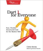 [PDF] Dart 1 For Everyone: Fast, Flexible, Structured Code For The Modern Web