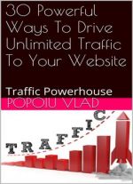 [PDF] 30 Powerful Ways To Drive Unlimited Traffic To Your Website