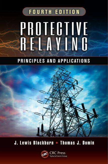 protective relaying principles and applications solution manual pdf,protective relaying principles and applications by blackburn and domin pdf,protective relays application guide gec alsthom pdf,protective relays application guide pdf,protective relays application guide book,protective relaying blackburn pdf,protective relaying book by blackburn,westinghouse protective relaying book,protective relaying 4th edition pdf,protective relaying theory and applications elmore pdf,pilot protective relaying walter elmore pdf,protective relaying for power generation systems reimert pdf,protective relaying handbook pdf,protective relaying j lewis blackburn pdf,blackburn protective relaying solutions manual pdf,mason protective relaying pdf,applied protective relaying westinghouse pdf