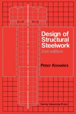 Design of Structural SteelWork by Peter Knowles PDF