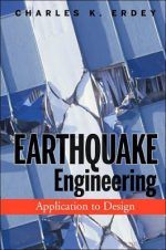 Earthquake Engineering: Application to Design PDF