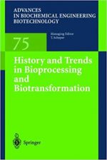 [PDF] History and Trends in Bioprocessing and Biotransformation – T. Scheper, N. N. Dutta, F. Hammar