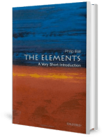 The Elements – A Very Short Introduction by Philip Ball