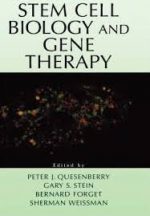 Stem Cell Biology and Gene Therapy – Peter J. Quesenberry