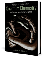 [PDF] Physical Chemistry – Quantum Chemistry and Molecular Interactions by Andrew Cooksy