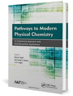 Pathways to Modern Physical Chemistry – An Engineering Approach With Multidisciplinary Applications