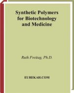 [PDF] Synthetic Polymers for Biotechnology and Medicine – Ruth Freitag