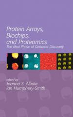 Protein Arrays, Biochips, and Proteomics – Joanna S. Albala