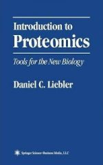 Introduction to Proteomics Tools for the New Biology – Daniel C. Liebler