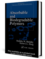 Absorbable Biodegradable Polymers by Shalaby and Burg