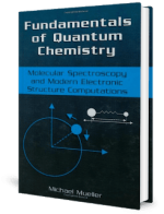 [PDF] Fundamentals of Quantum Chemistry – Molecular Spectroscopy and Modern Electronic Structure Computations by Mueller