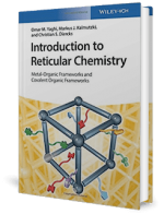 Introduction to Reticular Chemistry Metal-Organic Frameworks and Covalent Organic Frameworks by Yaghi, Diercks
