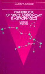 Handbook Of Space Astronomy And Astrophysics by Zombeck