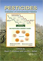 Pesticides Evaluation of Environmental Pollution by Hamir S. Rathore and Leo M.L. Nollet