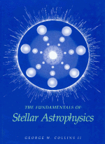 [PDF] The Fundamentals Of Stellar Astrophysics by George W. Collins
