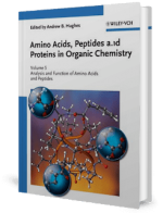 Amino Acids, Peptides and Proteins in Organic Chemistry, Volume 5 Analysis and Function of Amino Acids and Peptides by Hughes