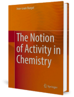 [PDF] The Notion of Activity in Chemistry by Jean-Louis Burgot