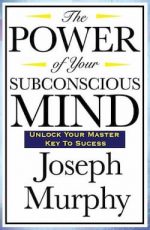 [PDF] The POWER of Your Subconscious Mind