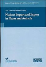 [PDF] Nuclear Import and Export in Plants and Animals – T. Tzfira, Vitaly Citovsky