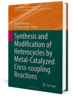 [PDF] Synthesis and Modification of Heterocycles by Metal-Catalyzed Cross-coupling Reactions by Patonay and Konya