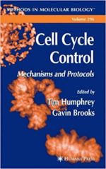 Cell Cycle Control Mechanisms and Protocols Methods in Molecular Biology – Tim Humphrey, Gavin Brooks