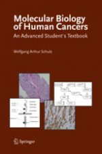 [PDF] Molecular Biology of Human Cancers An Advanced Student’s Textbook  – Wolfgang A. Schulz