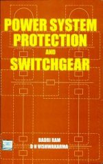 [PDF] Power System Protection and Switchgear By BADRI RAM & D. N. VISHWAKARMA