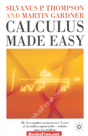 Calculus Made Easy by Thompson and Gardner