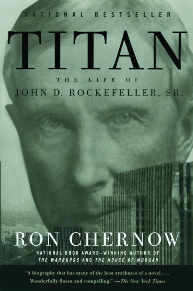 Titan: The Life of John D. Rockefeller, Sr. Free Download. Best Biography By Billionaire John D. Rockefeller, Sr.