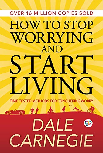 How To Stop Worrying And Start Living Free Download. Best Self-Help And Personal Development Book.