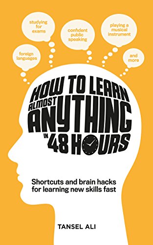 How to Learn Almost Anything in 48 Hours book pdf free download