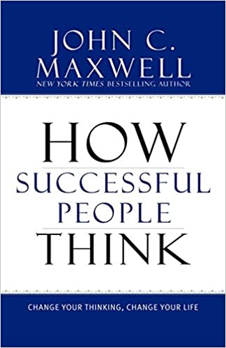 How Successful People Think: Change Your Thinking, Change Your Life Free Download. Best Self-Help Book.