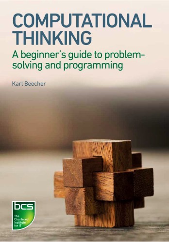 Computational Thinking: A Beginner’s Guide to Problem-Solving and Programming Free PDF Book