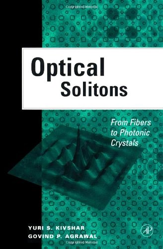 Optical Solitons: From Fibers to Photonic Crystals Free PDF Book