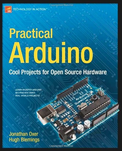 Practical Arduino: Cool Projects for Open Source Hardware (Technology in Action) Free PDF Book