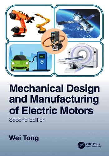 MECHANICAL DESIGN AND MANUFACTURING OF ELECTRIC MOTORS