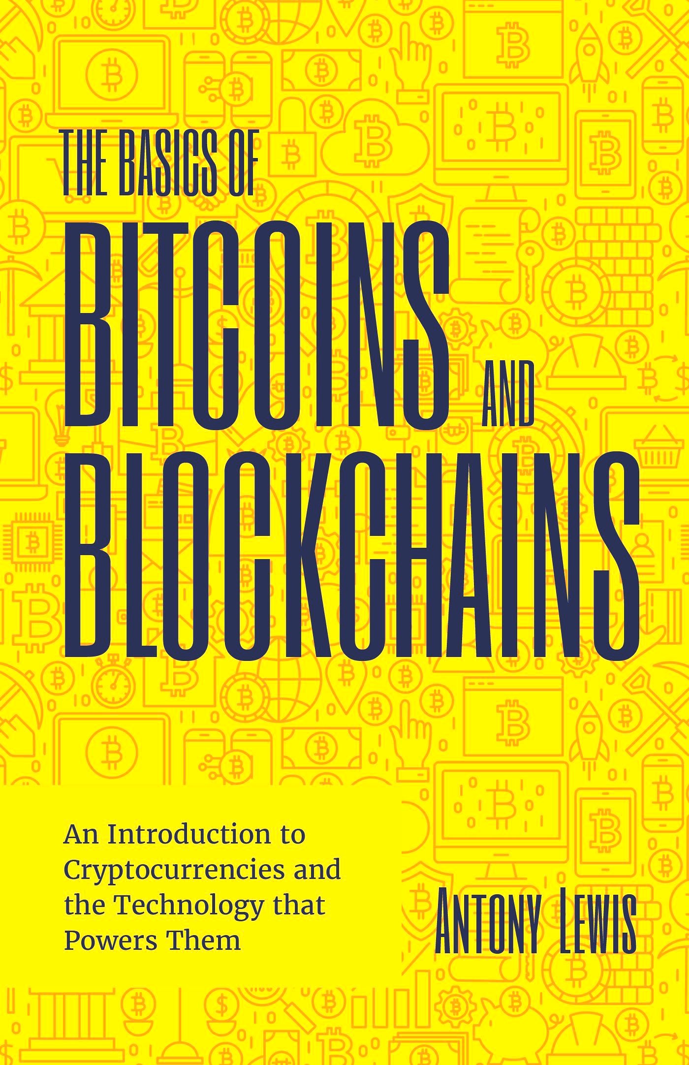 The Basics of Bitcoins and Blockchains Free PDF Book