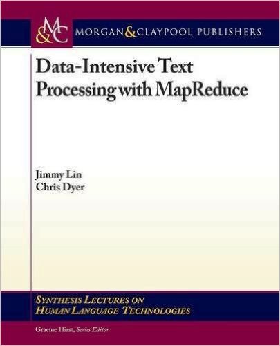 Data-Intensive Text Processing with MapReduce PDF