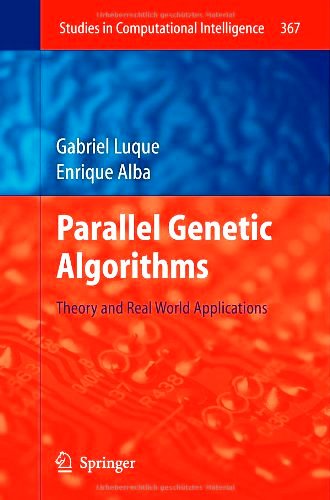 Parallel Genetic Algorithms: Theory and Real World Applications PDF