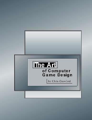 The Art of Computer Game Design pdf free