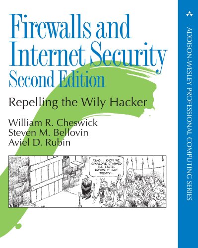 Firewalls and Internet Security: Repelling the Wily Hacker pdf