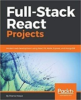 Full-Stack React Projects: Modern web development using React, Node, Express, and MongoDB pdf