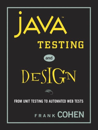 Java Testing and Design: From Unit Testing to Automated Web Tests pdf