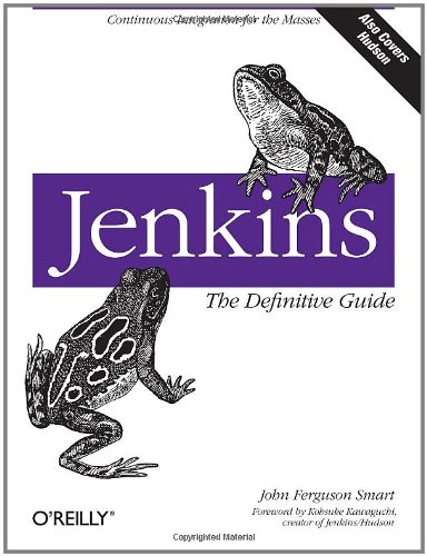 Jenkins: The Definitive Guide (Also Covers Hudson) book free download