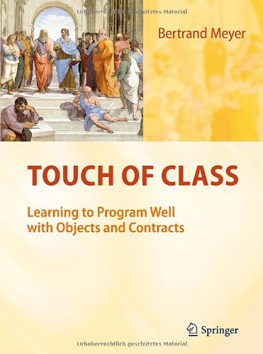 Touch of Class: Learning to Program Well with Objects and Contracts pdf