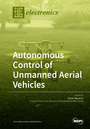 Autonomous Control of Unmanned Aerial Vehicles pdf
