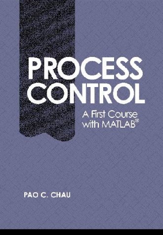 Chemical Process Control: A First Course with MATLAB pdf