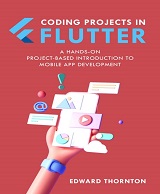 Coding Projects in Flutter free pdf book