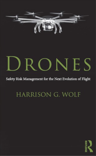 Drones. Safety Risk Management for the Next Evolution of Flight pdf